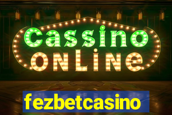 fezbetcasino