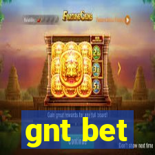 gnt bet