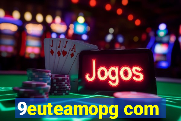 9euteamopg com