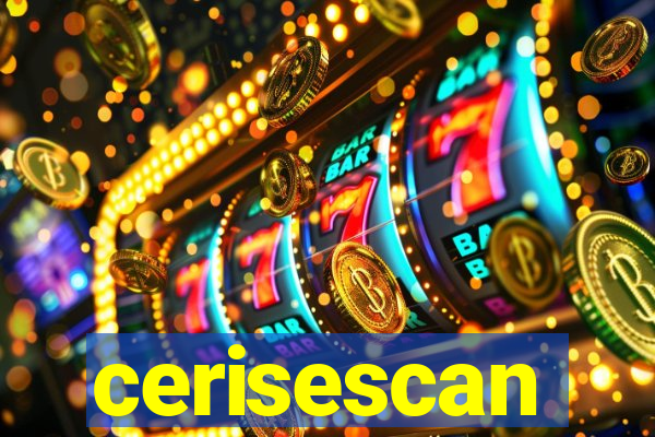 cerisescan