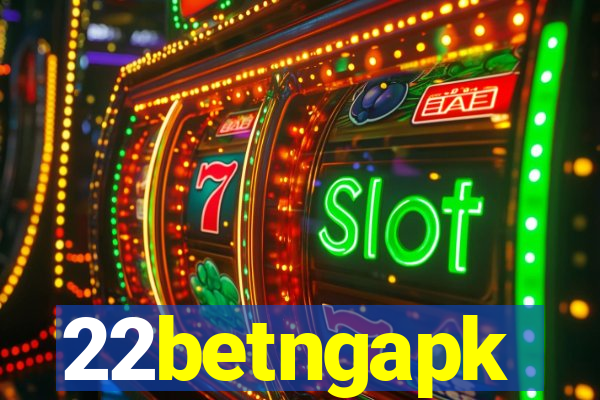 22betngapk