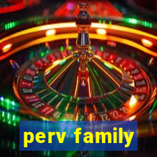 perv family