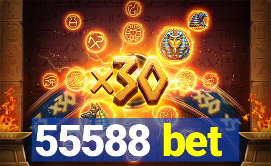 55588 bet