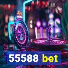 55588 bet