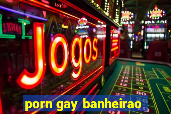 porn gay banheirao