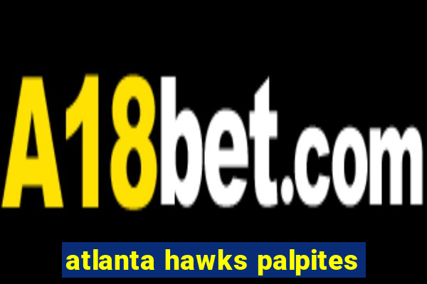 atlanta hawks palpites