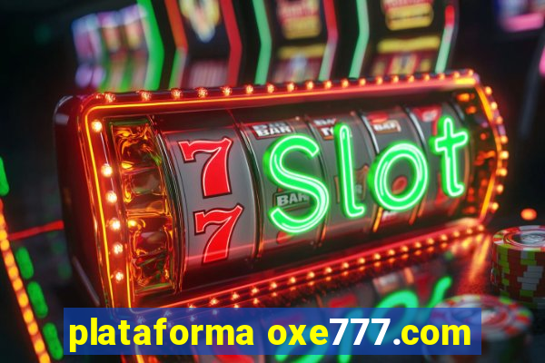 plataforma oxe777.com