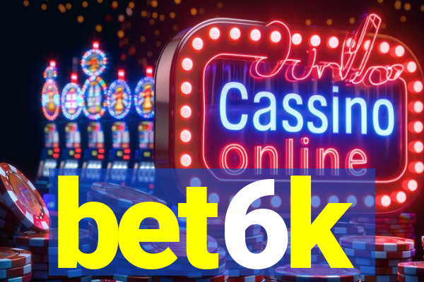 bet6k