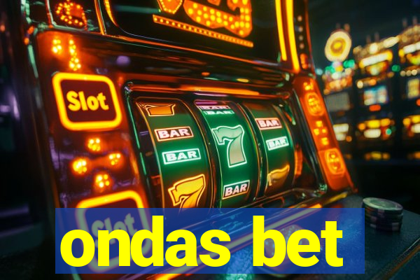ondas bet