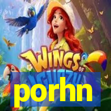 porhn