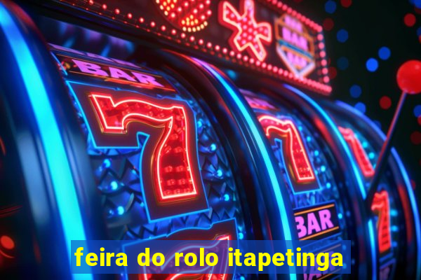 feira do rolo itapetinga