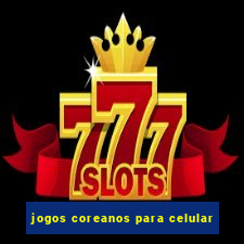 jogos coreanos para celular