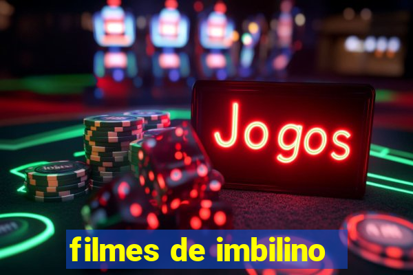 filmes de imbilino