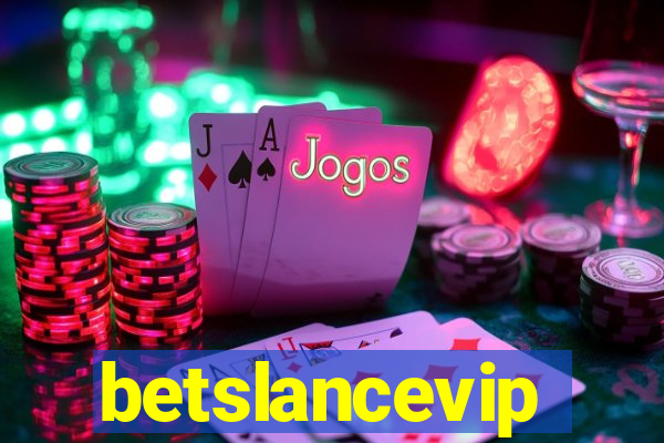betslancevip