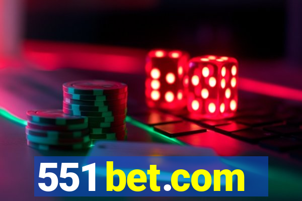551 bet.com