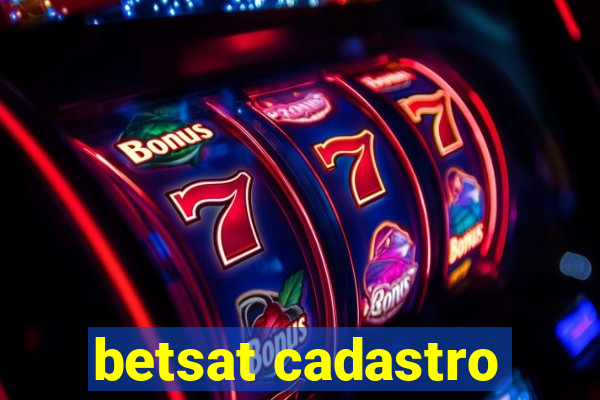 betsat cadastro