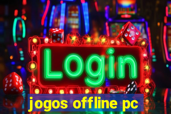 jogos offline pc