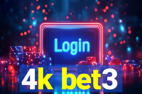 4k bet3