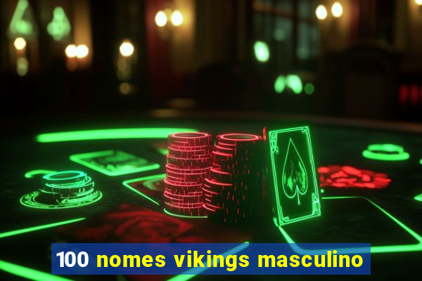 100 nomes vikings masculino