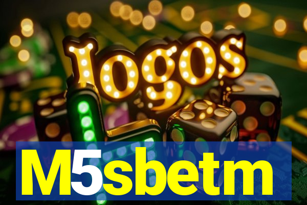 M5sbetm