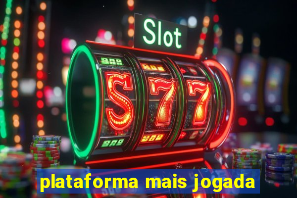 plataforma mais jogada