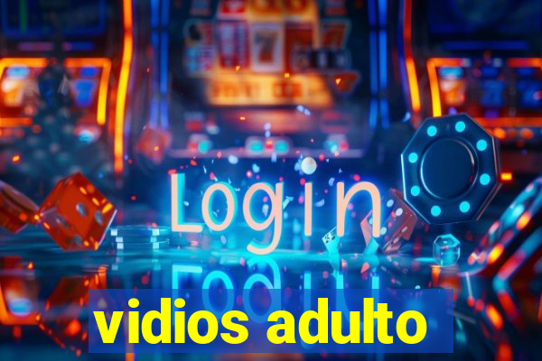 vidios adulto
