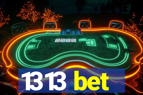 1313 bet