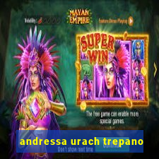 andressa urach trepano