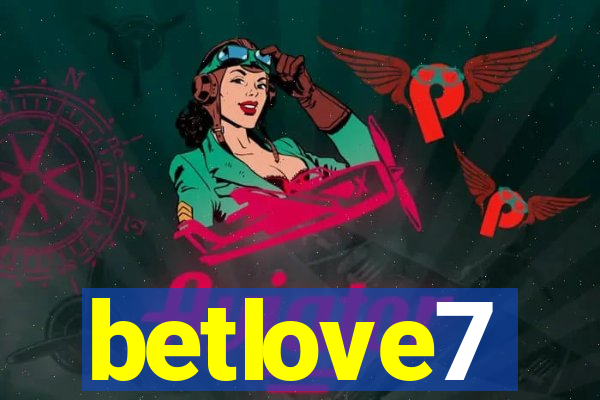 betlove7