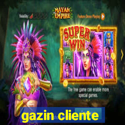 gazin cliente