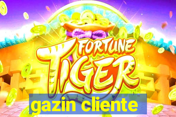 gazin cliente