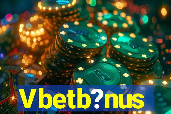 Vbetb?nus