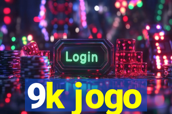 9k jogo