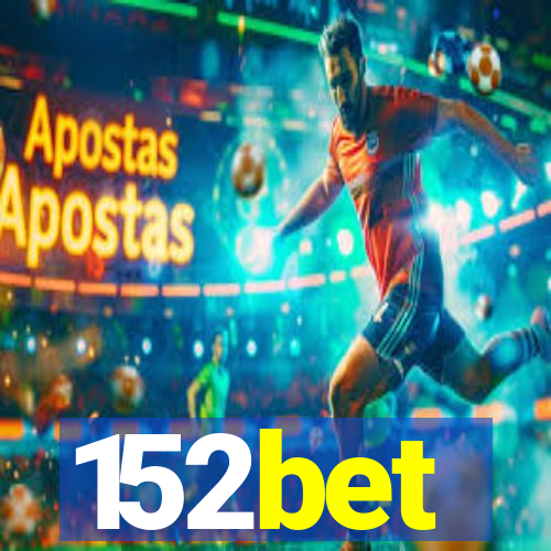 152bet