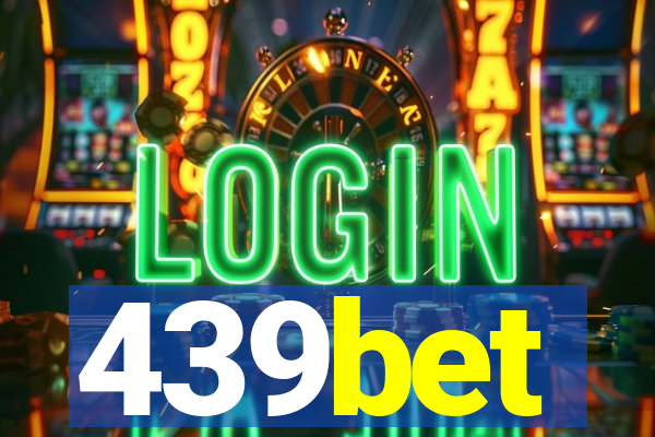 439bet