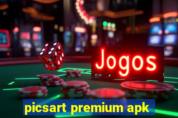 picsart premium apk