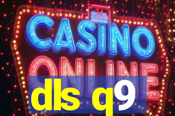 dls q9
