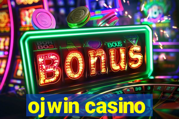 ojwin casino