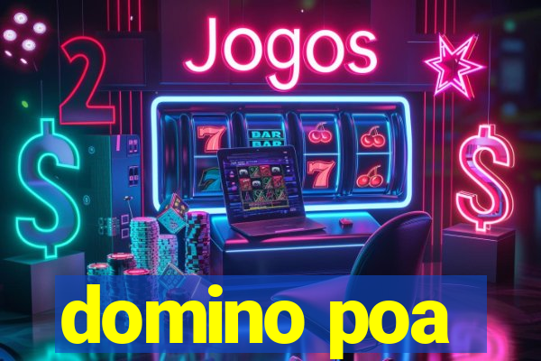 domino poa