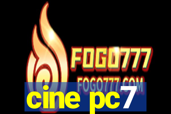 cine pc7