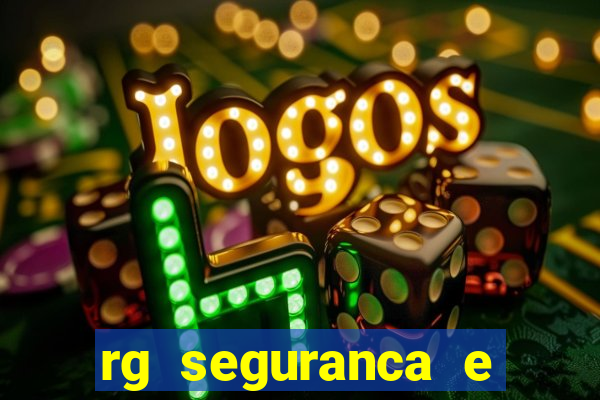 rg seguranca e vigilancia ltda porto velho