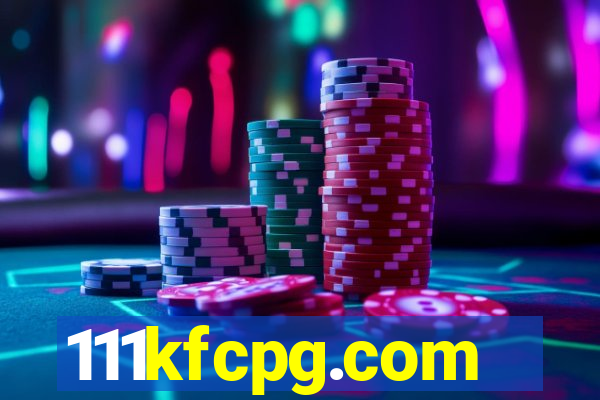 111kfcpg.com