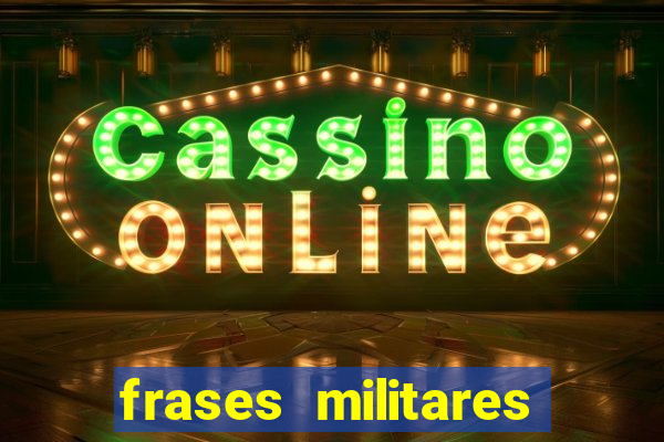frases militares para status