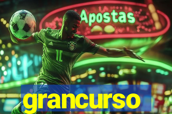 grancurso