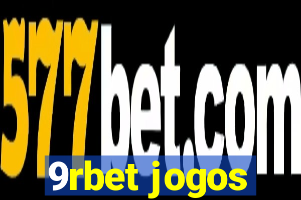 9rbet jogos