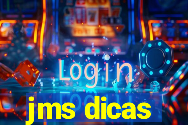 jms dicas