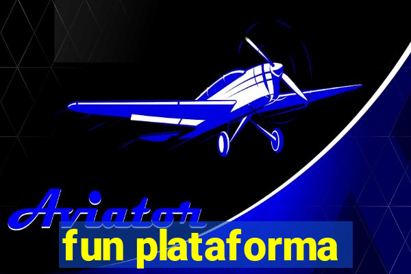 fun plataforma