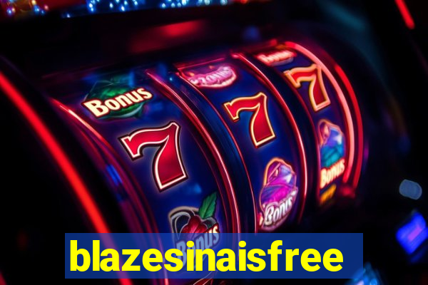 blazesinaisfree