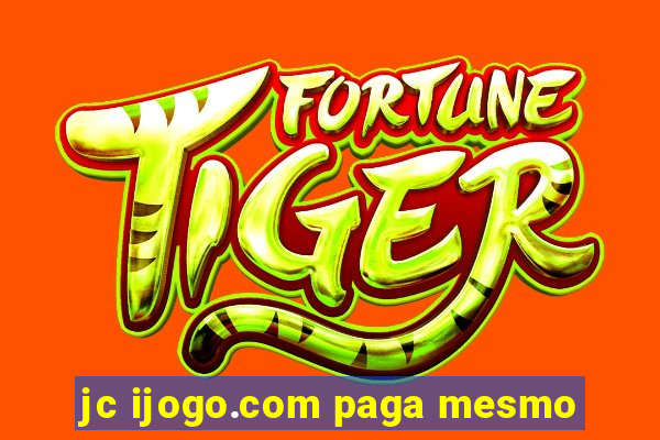 jc ijogo.com paga mesmo