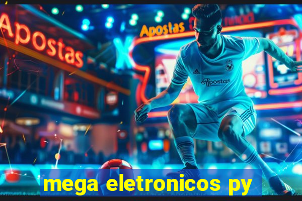 mega eletronicos py